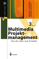 Günther Heinrich, Richard Schifman, Richard S Schifman, Richard S. Schifman - Multimedia-Projektmanagement