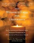 Troy Dufrene, Troy Wilson Dufrene, Kelly Wilson, Kelly G Wilson, Kelly G. Wilson - The Wisdom to Know the Difference