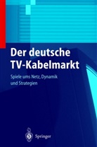 Peter Stritzl - Der deutsche TV-Kabelmarkt