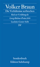 Volker Braun - Die Verhältnisse zerbrechen
