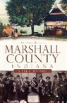 Amy L. Wenger, Amy Lant Wenger - Marshall County, Indiana:: A Brief History