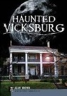 BROWN, Alan Brown - Haunted Vicksburg