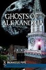 Michael Lee Pope - Ghosts of Alexandria