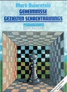 Mark Dworetski, Rudol Teschner, Rudolf Teschner - Geheimnisse gezielten Schachtrainings