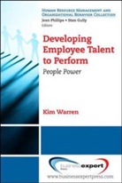 WARREN, Kim Warren, Kim Cary Warren - Developing Employee Talent to Perform
