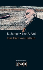 Ard, Leo P Ard, Leo P. Ard, Jung, Reinhar Junge, Reinhard Junge - Das Ekel von Datteln