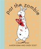 Kaveh Soofi, Aaron Ximm, Kaveh Soofi - Pat the Zombie: A Cruel (Adult) Spoof