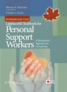 Pamela J. Carter, Marilyn Mcgreer, Marilyn A Mcgreer, Marilyn a Carter Mcgreer, Marilyn A. Mcgreer, Pamela J. Carter... - Workbook for Lippincott''s Textbook for Personal Support Workers