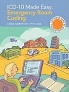 Ba Rhit Ccs Linda Kobayashi, Linda Kobayashi - ICD-10 Made Easy: Emergency Room Coding