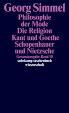 Georg Simmel, Michael Behr, Volkhar Krech, Volkhard Krech, Otthein Rammstedt, Otthein Rammstedt u a... - Philosophie der Mode (1905). Die Religion (1906/1912). Kant und Goethe (1906/1916). Schopenhauer und Nietzsche