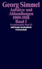 Georg Simmel, Rüdiger Kramme, Angel Rammstedt, Angela Rammstedt, Otthein Rammstedt - Aufsätze und Abhandlungen 1909-1918. Bd.1