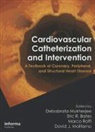 Debabrata Bates Mukherjee, MUKHERJEE DEBABRATA BATES ERIC R, Eric Bates, Eric R. Bates, David J. Moliterno, Debabrata Mukherjee... - Cardiovascular Catheterization and Intervention