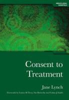 Sue Battersby, Jane Lynch, Jane Neighbour Lynch, Jane Shay Lynch, Roger Neighbour, Colum J Smith... - Consent to Treatment