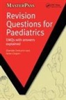 Helen Chaplin, Olamide Orekunrin, Olamide Chaplin Orekunrin - Revision Questions for Paediatrics