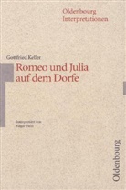 Edgar Hein, Gottfrie Keller, Gottfried Keller, Edgar Hein, Reinhar Meurer, Reinhard Meurer - Gottfried Keller 'Romeo und Julia auf dem Dorfe'