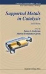 James A Anderson, James A. Anderson, James A. Fernandez-Garcia Anderson, James Arthur (Univ of Aberdeen Anderson, ANDERSON JAMES A, James A Anderson... - Supported Metals in Catalysis (2nd Edition)