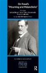 Thierry Bokanowski, Thierry Bokanowski, Bokanowski Thierry, Leticia Glocer Fiorini, Glocer Fiorini Leticia, Sergio Lewkowicz... - On Freud's 'Mourning and Melancholia'