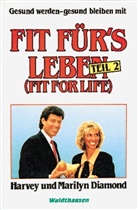 Harve Diamond, Harvey Diamond, Marilyn Diamond - Fit fürs Leben. Bd.2