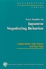 Michael Blaker, Paul Giarra, Ezra F. Vogel - Case Studies in Japanese Negotiating Behavior