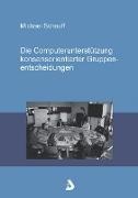 Michael Schauff, Köln Jörg Saborowski - Die Computerunterstützung konsensorientierter Gruppenentscheidungen