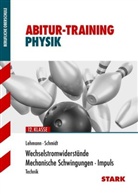 Eberhar Lehmann, Eberhard Lehmann, Friedrich Schmidt - Wechselstromwiderstände · Mechanische Schwingungen · Impuls