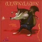 Alberto Szpunberg Socolocsky, Roger Olmos, Emilio Lopez, Jennifer Waddell - Cuentos clásicos : Blancanieves; Los tres cerditos; Ricitos de oro