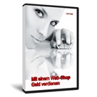 Olaf Huth - Mit einem Web-Shop Geld verdienen, 3 Audio-CDs (Hörbuch)