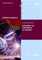 Jochen W Mussmann, Jochen W. Mußmann - Schweißen von CrNi-Stählen im Stahlbau