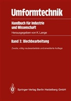 Kur Lange, Kurt Lange, Liewald, Liewald, Mathias Liewald - Umformtechnik - 3: Blechbearbeitung