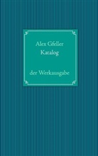 Alex Gfeller - Katalog