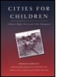 Ximena de la Barra, Sheridan Bartlett, Sheridan (Cuny Graduate Center Bartlett, Bartlett Sheridan, David Satterthwaite, Ximena (UNICEF) de la Barra... - Cities for Children