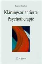 Rainer Sachse - Klärungsorientierte Psychotherapie