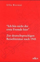 Ulla Biernat - 'Ich bin nicht der erste Fremde hier'