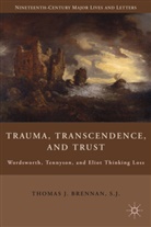 T Brennan, T. Brennan, Thomas Brennan, Thomas J. Brennan, BRENNAN THOMAS - Trauma, Transcendence, and Trust