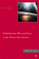 W Nester, W. Nester, William R. Nester, NESTER WILLIAM R - Globalization, War, and Peace in the Twenty-First Century