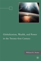 W Nester, W. Nester, William R. Nester, NESTER WILLIAM R - Globalization, Wealth, and Power in the Twenty-First Century