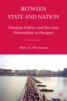 M Waterbury, M. Waterbury, Myra A. Waterbury, WATERBURY MYRA A - Between State and Nation