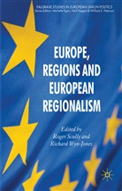 Roge Scully, Roger Scully, Roger Wyn Jones Scully, SCULLY ROGER WYN JONES RICHARD, Richard Wyn Jones, R. Wyn Jones... - Europe, Regions and European Regionalism