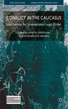 James A. Waters Green, Christopher P. M. Green Waters, Christopher P.m. Green Waters, WATERS CHRISTOPHER P M GREEN JA, Green, J Green... - Conflict in the Caucasus