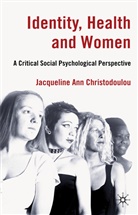 J Christodoulou, J. Christodoulou, Jacqueline Ann Christodoulou, CHRISTODOULOU JACQUELINE ANN - Identity, Health and Women
