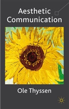 O Thyssen, O. Thyssen, Ole Thyssen, THYSSEN OLE - Aesthetic Communication