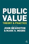 Joh Benington, John Benington, John Moore Benington, Mark Moore, Mark H. Moore, Joh Benington... - Public Value