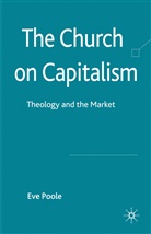 E. Poole, Eve Poole, POOLE EVE - Church on Capitalism