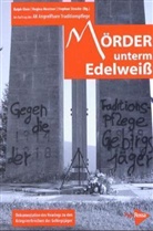 Ralph Klein, Ralph  Mentner Klein, Regin Mentner, Regina Mentner, Stephan Stracke - Mörder unterm Edelweiß