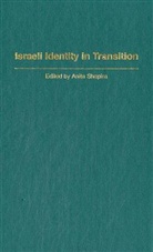Anita Shapira, Anita (EDT) Shapira, Anita Shapira - Israeli Identity In Transition