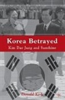 D Kirk, D. Kirk, Donald Kirk - Korea Betrayed