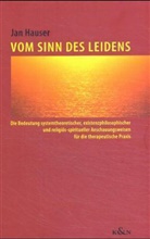 Jan Hauser - Vom Sinn des Leidens