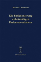 Michael Lindemann - Die Sanktionierung unbotmäßigen Patientenverhaltens