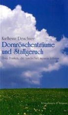 Karlheinz Deschner - Dornröschenträume und Stallgeruch