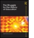 Gary Mcculloch, Gary (Institute of Education Mcculloch, Gary (University of London Mcculloch, McCulloch Gary - Struggle for the History of Education